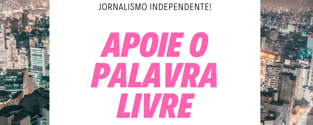 Palavra Livre lança campanha de financiamento coletivo do Blog! Seja um assinante!